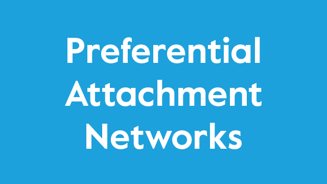 February 2024 Collection: Preferential Attachment Networks