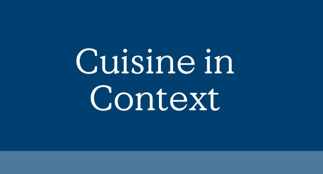 Cuisine in Context